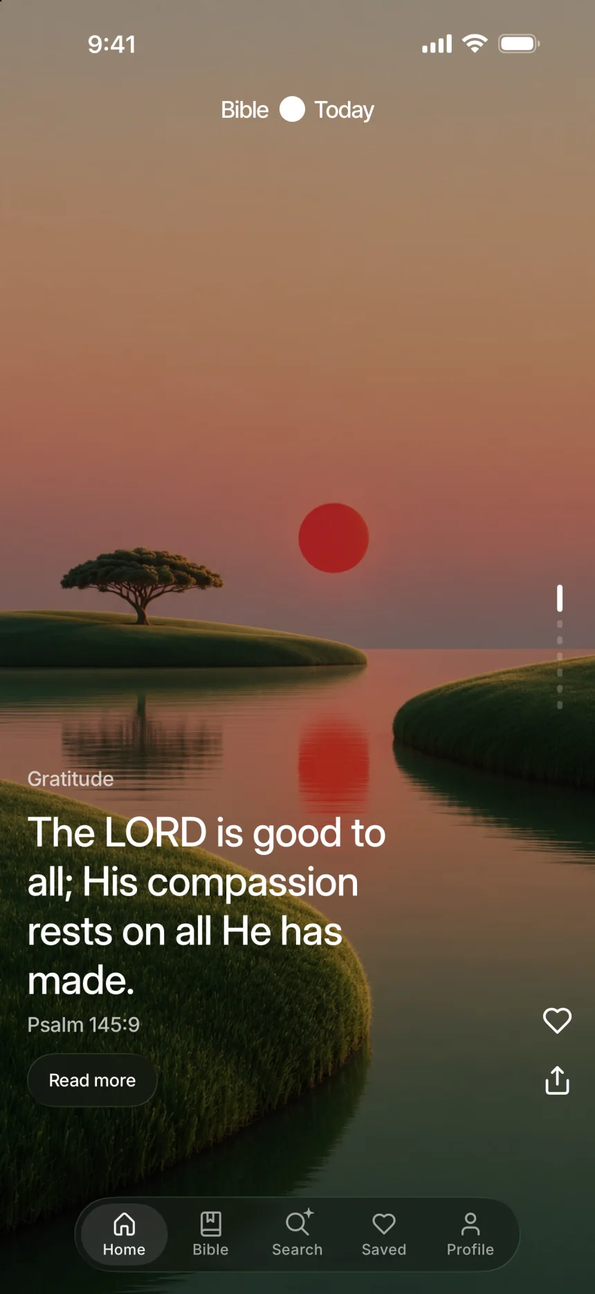 Home: “The LORD is good to all; His compassion rests on all He has made.” Psalm 145:9, over a river at sunset.